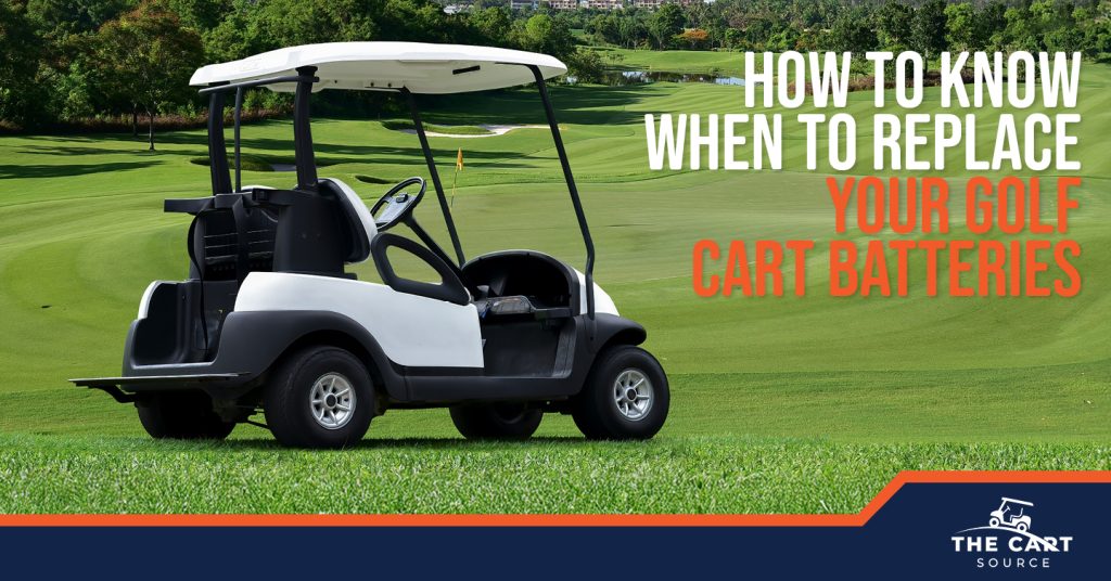 replace your golf cart batteries