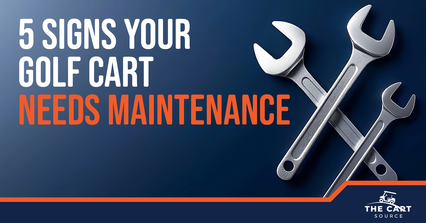 signs your golf cart needs maintenance